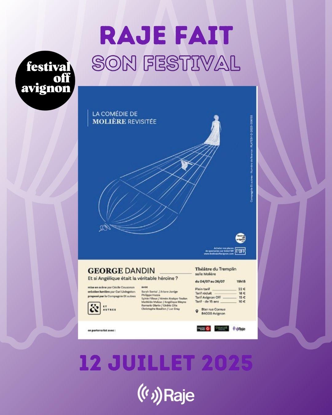 RAJE FAIT SON FESTIVAL JOUR #12 Cécile COUASNON pour GEORGE DANDIN Et si Angélique était la véritable héroïne ?
